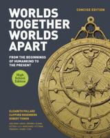 Worlds Together, Worlds Apart: A History of the World: From the Beginnings of Humankind to the Present 0393918467 Book Cover