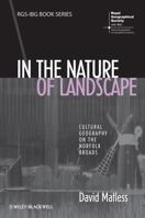 In the Nature of Landscape: Cultural Geography on the Norfolk Broads 1405190825 Book Cover