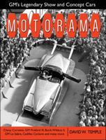 Motorama: GM's Legendary Show and Concept Cars 1613255349 Book Cover