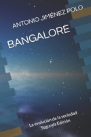 BANGALORE: La evolución de la sociedad (Necesitamos Un Mundo Mejor) 1096377276 Book Cover