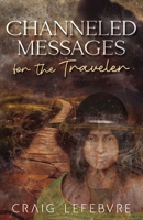 Channeled Messages for the Traveler B0C5P5SHCW Book Cover