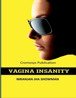 Vagina Insanity B0BQWNLTWV Book Cover