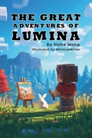 The Great Adventures of Lumina 1962726460 Book Cover