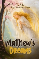 Matthew's Dreams B0GJWV73D6 Book Cover