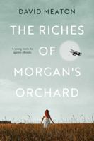 Riches of Morgan's Orchard 1913913465 Book Cover