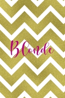 Blonde: Notebook Journal Composition Blank Lined Diary Notepad 120 Pages Paperback Golden Zigzag 171234692X Book Cover