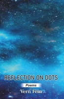 REFLECTION ON DOTS B0CGL83J4W Book Cover