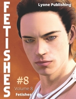 Fetishes: Vol 8 B0C87NHHVY Book Cover