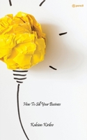 How to Sell Your Business? 9356106819 Book Cover