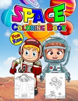 Space Coloring Book for Kids: Perfect Space Activity Book for Kids, Boys and Girls. Great Space Gifts for Children and Toddlers who love to dive into the magical space and enjoy with friends 0622903462 Book Cover
