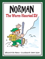 NORMAN the Warm-Hearted Elf 130416103X Book Cover
