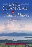 Lake Champlain: A Natural History 1884592511 Book Cover