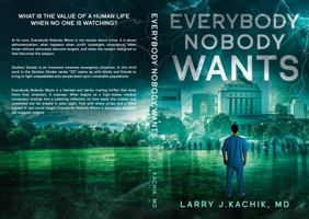 Everybody Nobody Wants: Zachary Zander Series B0H4165M82 Book Cover