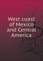 West Coast of Mexico and Central America 127679861X Book Cover