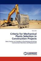 Criteria for Mechanical Plants Selection in Construction Projects 3846536059 Book Cover