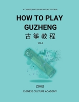 How To Play Guzheng - vol.5: ???? - 05 B0F911RBX7 Book Cover