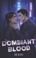 Dominant Blood: A MM Omegaverse AlphaxAlpha Dark Romance B0GSX2PCGK Book Cover