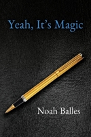 Yeah, It's Magic 168515137X Book Cover