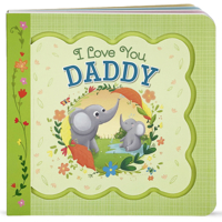 I Love You, Daddy 1646381386 Book Cover