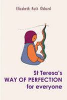 St Teresa's Way of Perfection for Everyone 0904287785 Book Cover