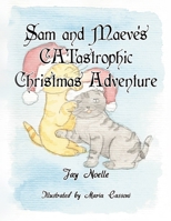 Sam and Maeve's CATastrophic Christmas Adventure B08SGZPHH9 Book Cover