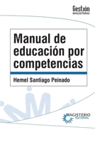 Manual de educación por competencias (Spanish Edition) 9582013397 Book Cover