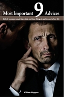 Most Important 9 Advices: Only if someone would have told me these things in earlier part of my life B08YQMCH9N Book Cover