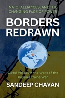 Borders Redrawn (Echoes of War: The Russia-Ukraine Conflict and Its Global Ripples) B0DRWFH6HR Book Cover