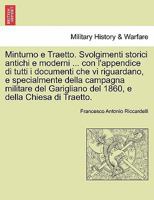 Minturno e Traetto. Svolgimenti storici antichi e moderni ... con l'appendice di tutti i documenti che vi riguardano, e specialmente della campagna ... e della Chiesa di Traetto. 124151092X Book Cover