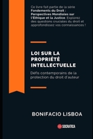 Loi sur la Propriété Intellectuelle: Défis contemporains de la protection du droit d'auteur (Fondements du Droit : Perspectives Mondiales sur l'Éthique et la Justice) B0CFWRYMTV Book Cover