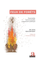 Feux de forêts: Parentalité, communautés, (r)évolution poétique (French Edition) 2806139406 Book Cover