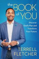 The Book Of You: Discover God’s Plan and Transform Your Future 1503935752 Book Cover