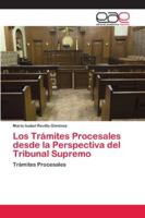 Los Trámites Procesales desde la Perspectiva del Tribunal Supremo 620212458X Book Cover