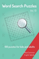 Word Search Puzzles - 100 puzzles for kids and adults: Most Common English Words | Easy to carry | 6x9in | 115 pages | 100 Puzzles and solutions 1653600489 Book Cover
