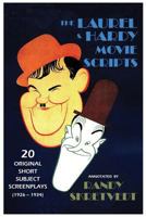 The Laurel & Hardy Movie Scripts: 20 Original Short Subject Screenplays (1926 – 1934) 1937878074 Book Cover
