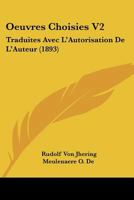 Oeuvres Choisies V2: Traduites Avec L'Autorisation De L'Auteur (1893) 143747215X Book Cover