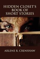 Hidden Closet's Book of Short Stories 0557594081 Book Cover