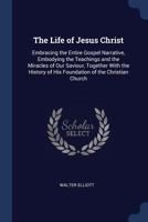 The life of Jesus Christ 1177754347 Book Cover