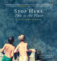 Stop Here, This Is the Place 1608936201 Book Cover