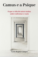 Camus e a Psique: O que a vida do autor ensina sobre enfrentar o vazio (Portuguese Edition) B0GSJL93P2 Book Cover