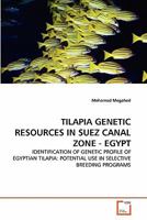 Tilapia Genetic Resources in Suez Canal Zone - Egypt 3639313984 Book Cover