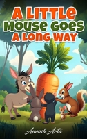 A Little Mouse Goes A Long Way B0F5TN6F32 Book Cover