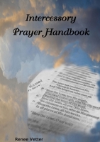 Intercessory Prayer Handbook 1365080668 Book Cover