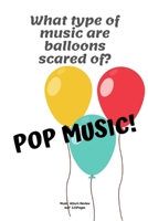 What type of music are balloons scared of?: Music Review logbook Novelty Gift for Adults  ~ Tracking Details Diary for music lovers 1677591757 Book Cover