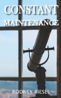 Constant Maintenance B0C91RW1XN Book Cover