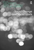 Social Change and Social Work: The Changing Societal Conditions of Social Work in Time and Place 0367669404 Book Cover