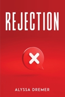 Rejection 1805095080 Book Cover