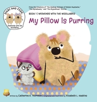 My Pillow is Purring (Weekends with the Woollabies) B0H8FB1JXX Book Cover