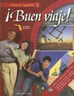 Glencoe Spanish ¡Buen viaje! Level 1, Student Edition (Glencoe Spanish)