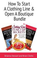 How to Start a Clothing Line & Open a Boutique Bundle: Book Bundle Package 1530815266 Book Cover